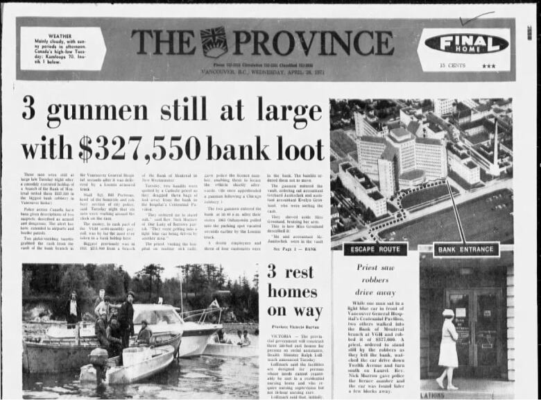 The front page of the Vancouver Province newspaper on April 28, 1971, a day after armed robbers stole the equivalent of $2.4 million in today's dollars from a Bank of Montreal branch at Vancouver General Hospital, at the time the largest bank robbery in B.C. history.