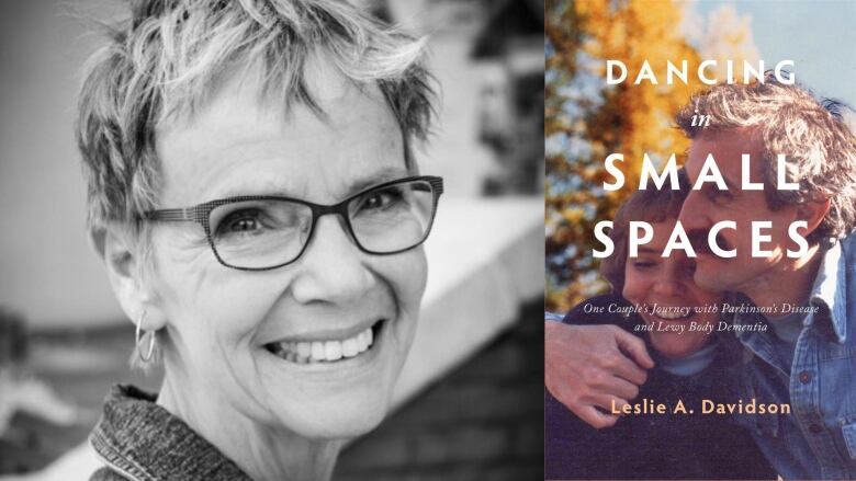 A black-and-white closeup of an older, white woman wearing glasses, smiling to camera is beside the book cover for Dancing in Small Spaces. The book cover features middle-aged white man with a moustache and a jean collared shirt hugs a woman with short brown hair and bangs. He looks off to the left while her eyes are closed. In the background, out of focus, there is a tree with orange leaves.