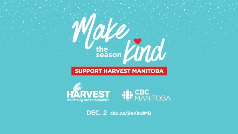 Teal banner with white snow graphic. On December 2, donate at CBC.ca/BeKindMB.