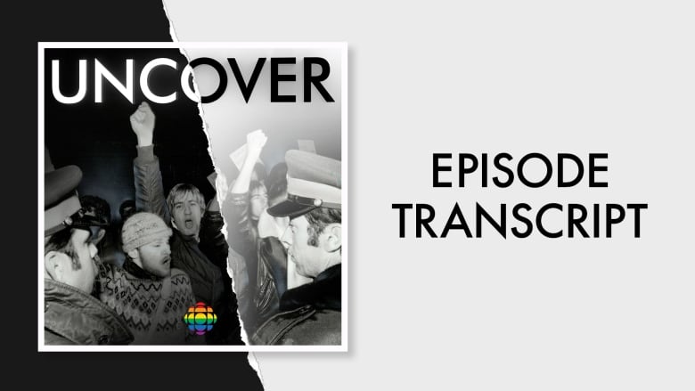 Uncover episode transcript written in black on white background with black and white photo of protestors and rainbow cbc logo.