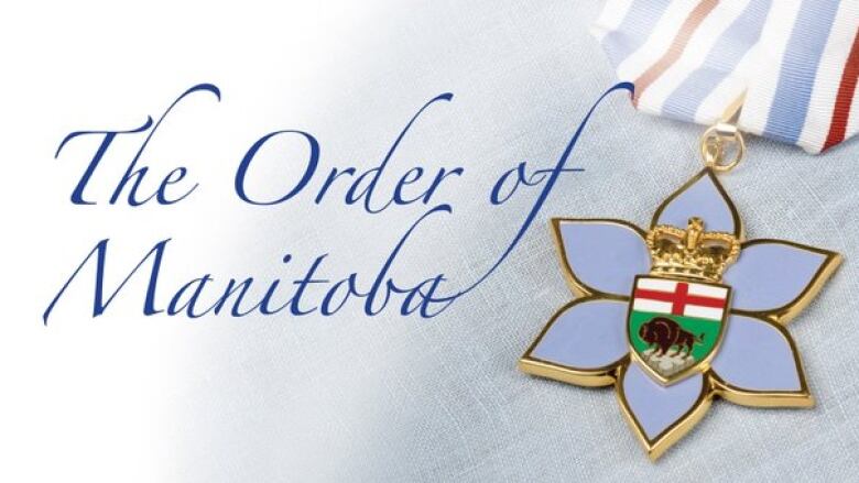 A ribbon with a medal featuring five light blue petals around a bison and crown is seen next to the words: The Order of Manitoba