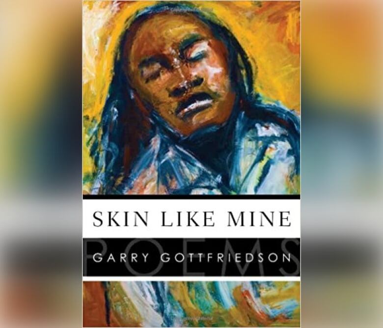 A book cover featuring a man and the words 'Skin Like Mine: Garry Gottfriedson.'