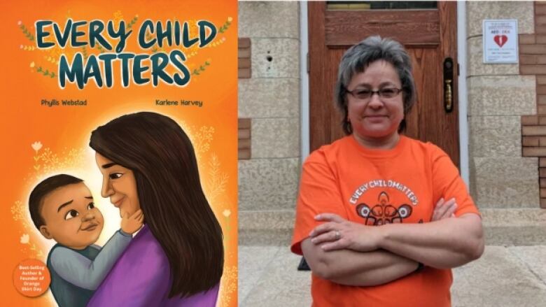 On the left is an orange picture book cover with a woman holding a child. On the right is a photo of the author who has short gray and black hair and is wearing an orange Every child matters shirt.