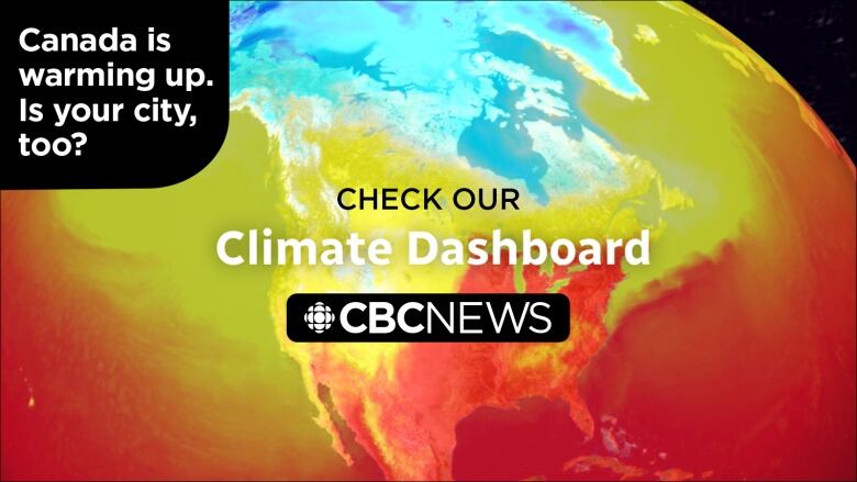 Swirling red, yellow, blue and white shapes show weather patterns over North America. Check out the CBC News Climate Dashboard. 