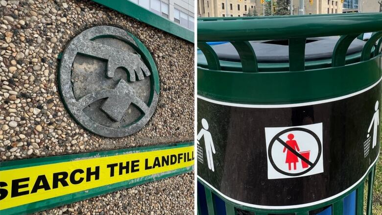 Two side-by-side photos. One has a garbage can with a yellow rectangle sticker on it that says search the landfills. The other has an image of a red female symbol and garbage bin next to each other, encircled and crossed out.