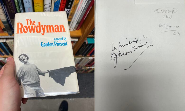 A signed copy of The Rowdyman by Gordon Pinsent. 