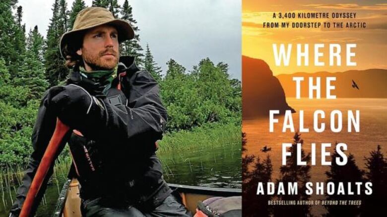 A bearded man wearing a bucket hat paddling in a boat and the book cover with the title written over an image of mountains, trees and a body of water with a bird flying in the sky