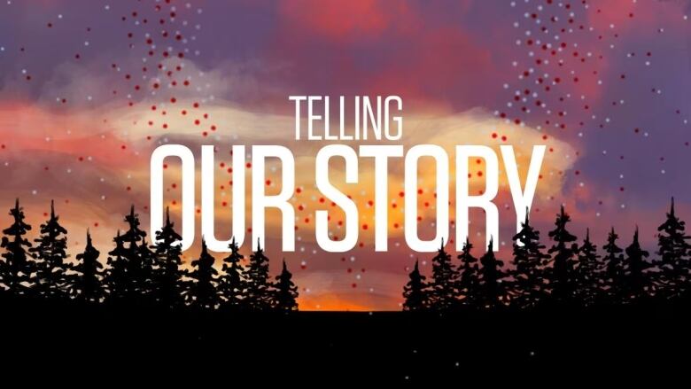 Telling Our Story