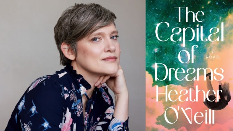 On the left, a woman with short hair and blue eyes looks into the camera with her hand tucked under her chin. On the right a sage and dusty pink book cover says the words 'The Capital of Dreams by Heather O'Neill' and shows a young girl falling through the clouds.