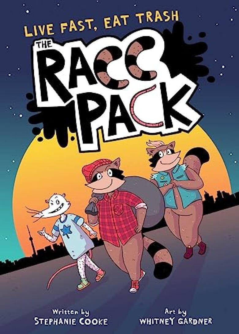 The Racc Pack by Stephanie Cooke, illustrated by Whitney Gardner. Illustrated book cover shows two raccoons and an opossum walking carrying trash with the Toronto city skyline in the background. 