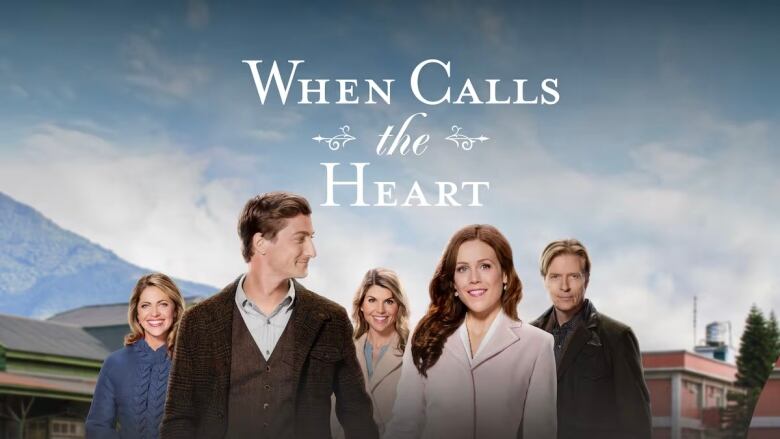 When Calls the Heart publicity image with title and five primary characters