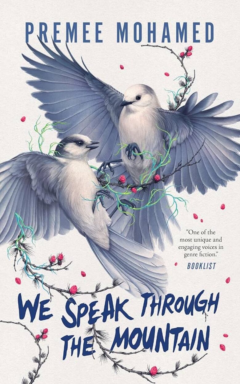 We Speak Through the Mountain by Premee Mohamed. Illustrated book cover shows two blue birds flying and vines with pink flowers.